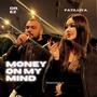 Money On My Mind (feat. Fatilliya) [Explicit]