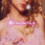 Overdrive (Explicit)