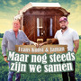 Maar Nog Steeds Zijn We Samen