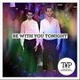 Be With You Tonight - Single