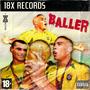 Baller (feat. Miliano18x & Oxy18x) [Explicit]