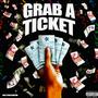 Grab A Ticket (Explicit)