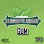 GUM (feat. Colby2T) [Explicit]