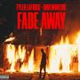 Fade Away (feat. davewontdie) [Explicit]