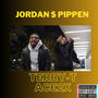 JORDAN & PIPPEN (feat. ACE2X) [Explicit]