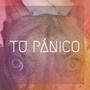 Tu pánico (feat. Chowy Fernandez) [Explicit]
