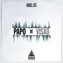 Papo de Visão (Explicit)