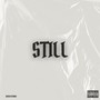 STILL (Explicit)