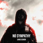 No Sympathy (Explicit)