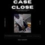 Case Close (Explicit)