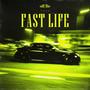 Fast Life (Explicit)