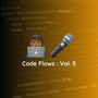 Code Flows, Vol. 5