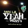 Yeah (feat. Drizzy B) [Explicit]