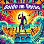 Doido no verão (Explicit)