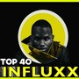 Influxx Top 40