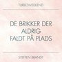 De Brikker Der Aldrig Faldt P? Plads