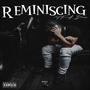 Reminiscing (Explicit)