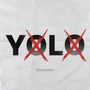 YOLO (Explicit)