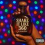Shake It Like 360 (Explicit)