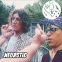 Neurotic (feat. 10duckets) [Explicit]