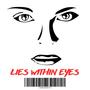Lies Within Eyes (Explicit)