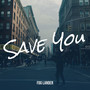 Save You (Explicit)