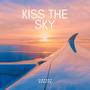 Kiss the Sky (Explicit)