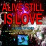 Alive Still Is Love (feat. Clark Sargeant)