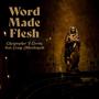 Word Made Flesh (feat. Craig Macdonald)