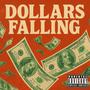Dollars Falling (Explicit)