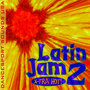 Latin Jam 2 : X-Tra Hot!