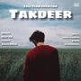 Takdeer (feat. Deep AK)