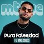 Pura Falsedad (feat. El Melodiko) [LIVE] [Explicit]