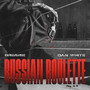 Russian Roulette (Explicit)