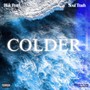 Colder (Explicit)