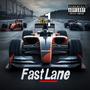 Fast Lane (Explicit)