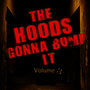 Hoods Gonna Bump It 3