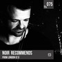 Noir Recommends 075 - From London (E1)