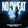 No Sweat (Explicit)