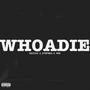 Whoadie (feat. StbFred) [Explicit]