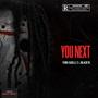 You Next (feat. Jblack1k) [Explicit]