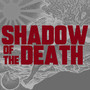 Shadow of the Death