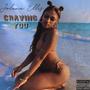 Craving You (interlude) [Explicit]