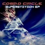 Cosmo Circle - Superstition