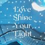 Love Shine Your Light (feat. Freedom Candlemaker)