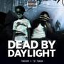 Dead By Daylight (feat. Ysb Youngan) [Explicit]