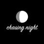 Chasing Night