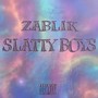 Slatty Boys (Explicit)