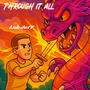 Through it all (Explicit)