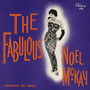 The Fabulous Noel McKay